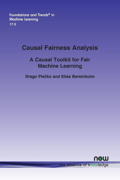 Causal Fairness Analysis: A Causal Toolkit for Fair Machine Learning