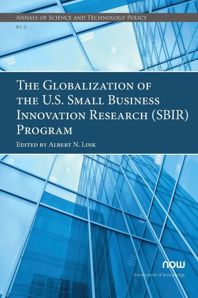 The Globalization of the U.S. Small Business Innovation Research (Sbir) Program