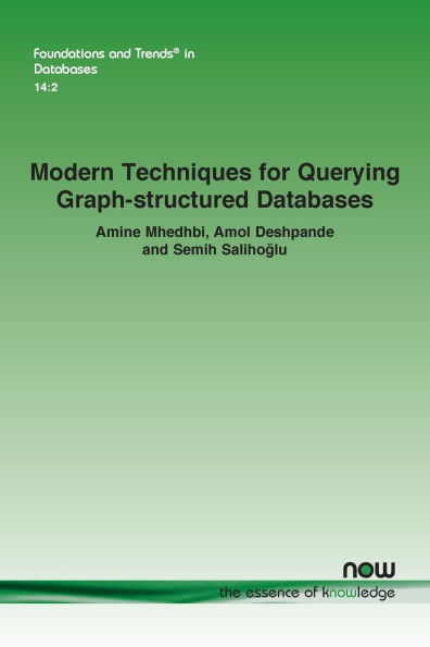 Modern Techniques For Querying Graph-structured Databases