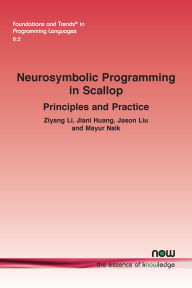 Title: Neurosymbolic Programming in Scallop: Principles and Practice, Author: Ziyang Li