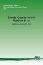Twenty Questions with Random Error