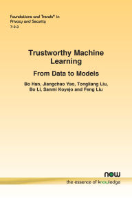 Title: Trustworthy Machine Learning: From Data to Models, Author: Bo Han