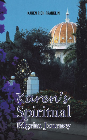 Karen's Spiritual Pilgrim Journey