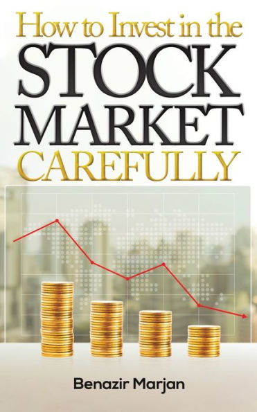 How to Invest the Stock Market Carefully