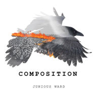 Title: Composition, Author: Junious Ward