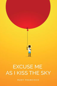 Free downloadable audio ebook Excuse Me As I Kiss The Sky