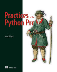 Title: Practices of the Python Pro, Author: Dane Hillard