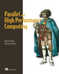 Title: Parallel and High Performance Computing, Author: Robert Robey