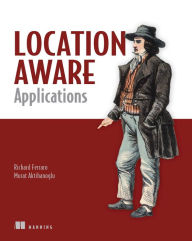 Title: Location-Aware Applications, Author: Richard Ferraro