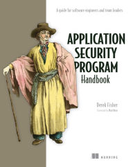 Title: Application Security Program Handbook, Author: Derek Fisher