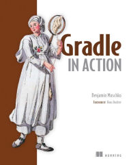 Title: Gradle in Action, Author: Benjamin Muschko