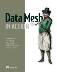 Title: Data Mesh in Action, Author: Jacek Majchrzak