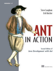 Title: Ant in Action: Second Edition of Java Development with Ant, Author: Erik Hatcher