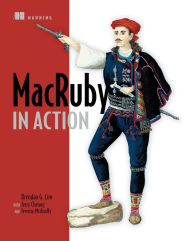 Title: MacRuby in Action, Author: Jerry Cheung