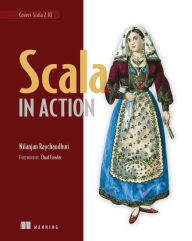 Title: Scala in Action, Author: Nilanjan Raychaudhuri