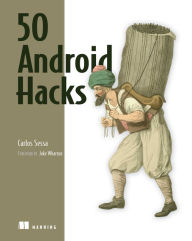 Title: 50 Android Hacks, Author: Carlos Sessa