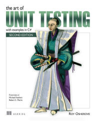 Title: The Art of Unit Testing: with examples in C#, Author: Roy Osherove