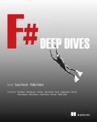 Title: F# Deep Dives, Author: Phillip Trelford