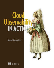 Title: Cloud Observability in Action, Author: Michael Hausenblas