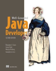 Title: The Well-Grounded Java Developer, Second Edition, Author: Benjamin Evans