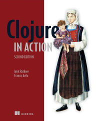 Title: Clojure in Action, Author: Amit Rathore