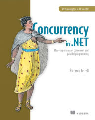 Title: Concurrency in .NET: Modern patterns of concurrent and parallel programming, Author: Riccardo Terrell