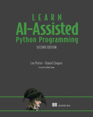 Title: Learn AI-Assisted Python Programming, Second Edition, Author: Leo Porter