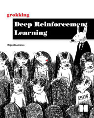 Title: Grokking Deep Reinforcement Learning, Author: Miguel Morales