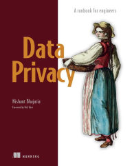 Title: Data Privacy: A runbook for engineers, Author: Nishant Bhajaria