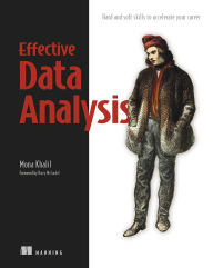 Title: Effective Data Analysis: Hard and soft skills to accelerate your career, Author: Mona Khalil