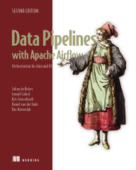 Title: Data Pipelines with Apache Airflow, Second Edition: Orchestration for data and AI, Author: Julian de Ruiter