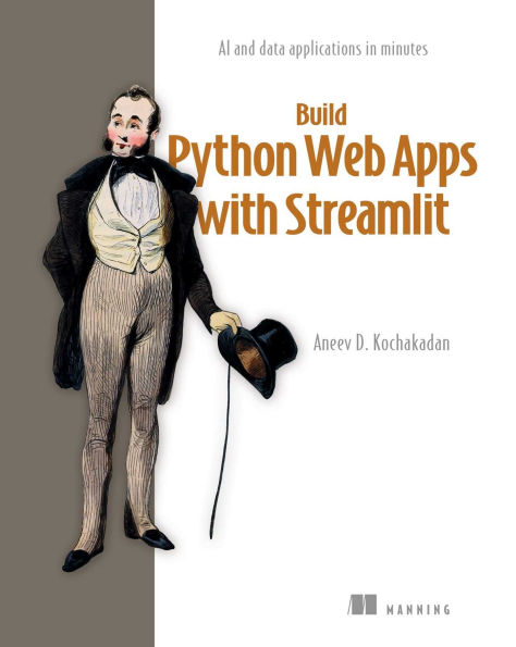 Build Python Web Apps with Streamlit: AI and data applications in minutes