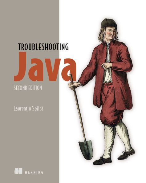 Troubleshooting Java, Second Edition