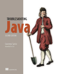 Title: Troubleshooting Java, Second Edition, Author: Laurentiu Spilca