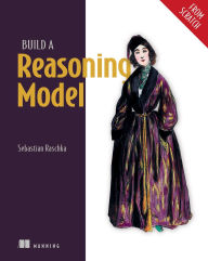 Title: Build a Reasoning Model (From Scratch), Author: Sebastian Raschka