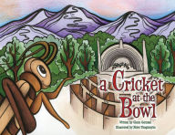 Title: A Cricket at the Bowl, Author: Glenn German