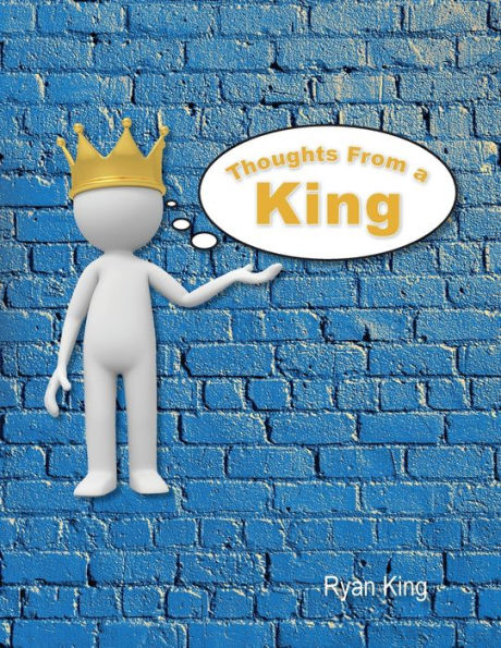 Thoughts From a King