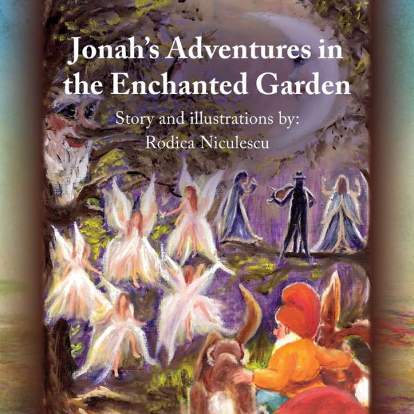 Jonah's Adventures the Enchanted Garden