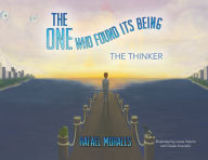 Title: The One Who Found Its Being: The Thinker, Author: Rafael Morales