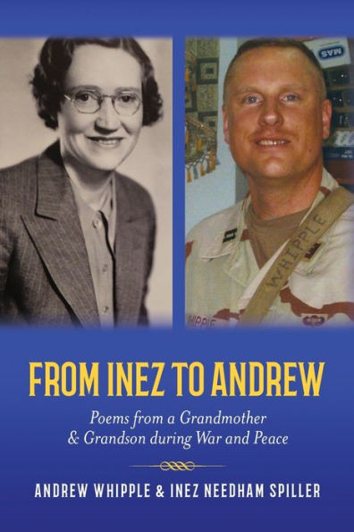 from Inez to Andrew: Poems a Grandmother and Grandson during War Peace