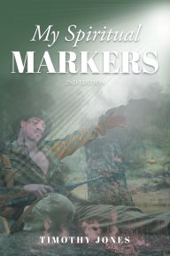 Title: My Spiritual Markers, Author: Timothy Jones