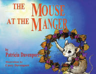 Title: The Mouse at the Manger, Author: Patricia Davenport