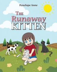 Title: The Runaway Kitten, Author: Penelope Anne