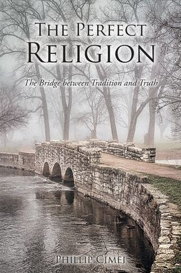 The Perfect Religion: Bridge between Tradition and Truth
