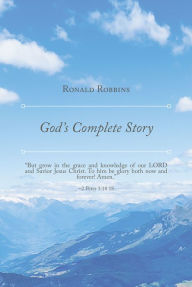 Title: God's Complete Story, Author: Ronald Robbins