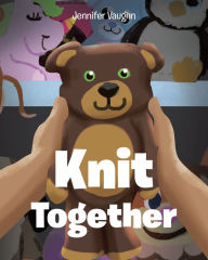 Title: Knit Together, Author: Jennifer Vaughn