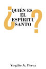 ¿Quién es el Espíritu Santo?