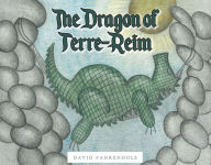 Title: The Dragon of Terre-Reim, Author: David Fahrenholz