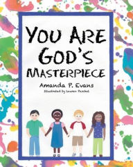Title: You Are God's Masterpiece, Author: Amanda P Evans