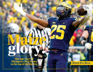Maize & Glory: The Epic Story of Michigan's 2021 Return to the Top of the Big Ten